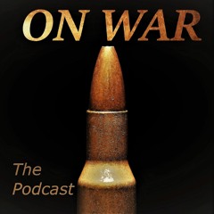 On War Podcast