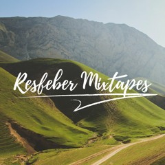 Resfeber Mixtapes