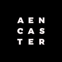 aencaster