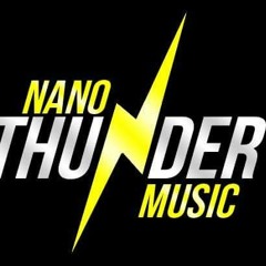 °Nano Thunder Music°