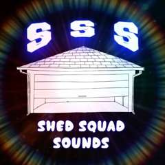 Shed Squad Sounds