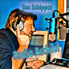 TonSchipper Radio Archief
