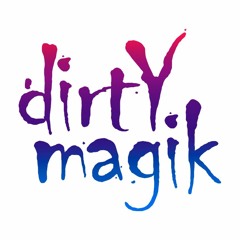 DirtyMagik