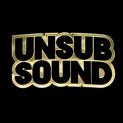 UNSUB SOUND Remixes & Mixtapes
