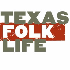 Texas Folklife
