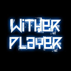 Wither Player