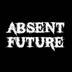 Absent Future MKE