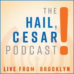 The Hail, Cesar! Podcast