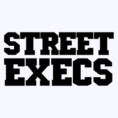 Street Execs