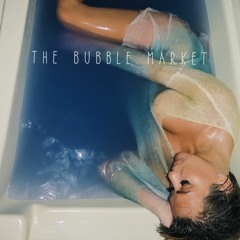 The Bubble Market: Bubble Beats