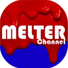 Melter Channel