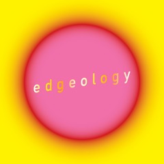 Edgeology