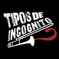Tipos de Incógnito
