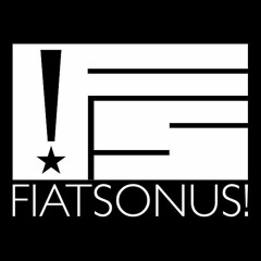 FIATSONUS!