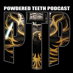 Powdered Teeth Podcast