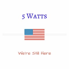 5 Watts