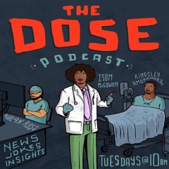 The Dose Podcast