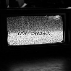 Over Dreams