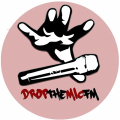 Drop The Mic FM