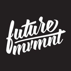 FUTURE MVMNT