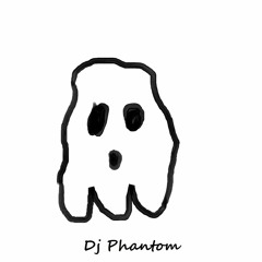 Dj Phantom!!!