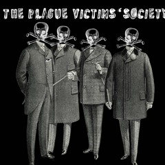 THE PLAGUE VICTIMS' SOCIETY