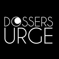 DOSSERS URGE