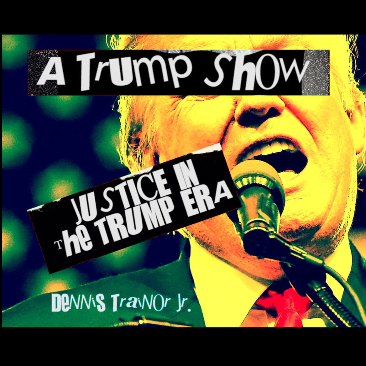 A Trump Show with Dennis Trainor Jr