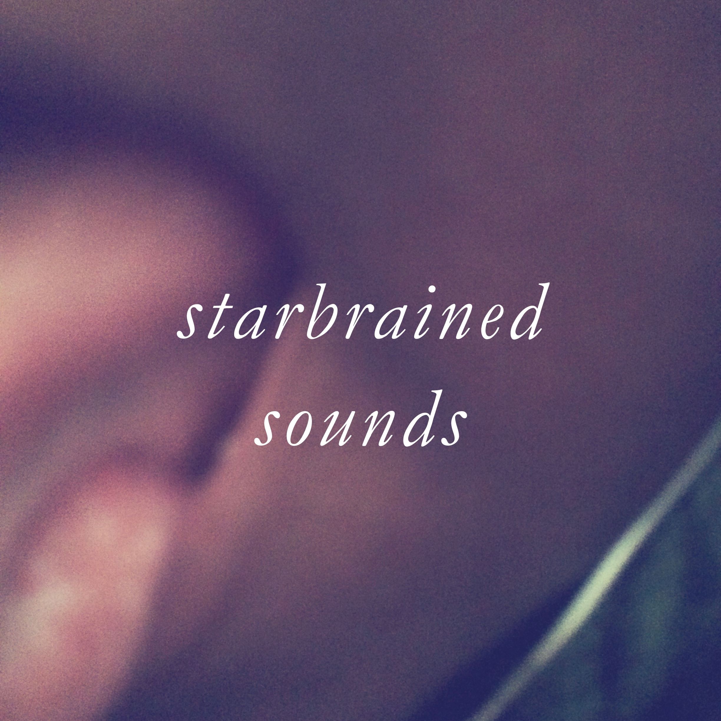 starbrained sounds