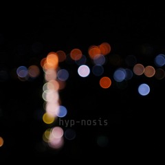 hyp-nosis