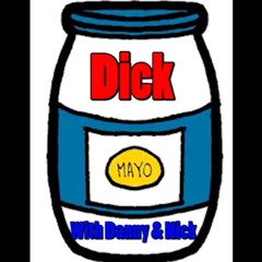 Dick Podcast