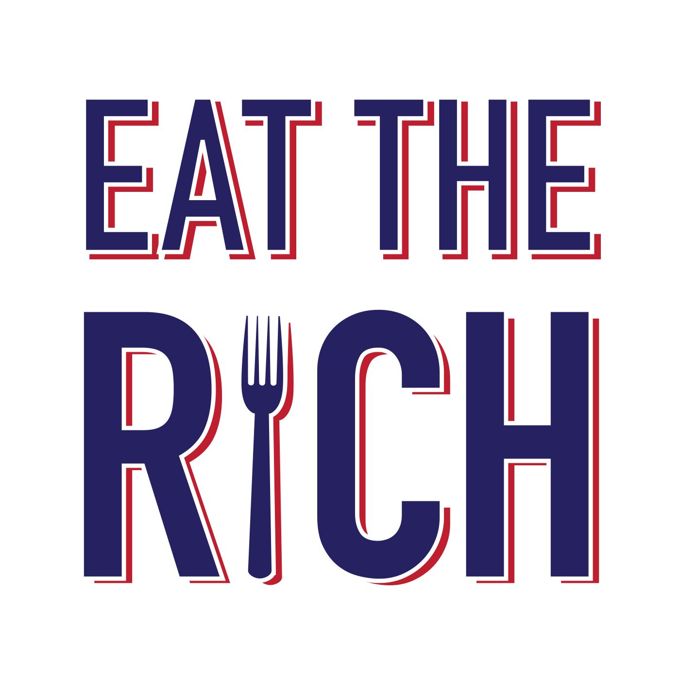 Eat the Rich