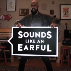 Sounds Like An Earful