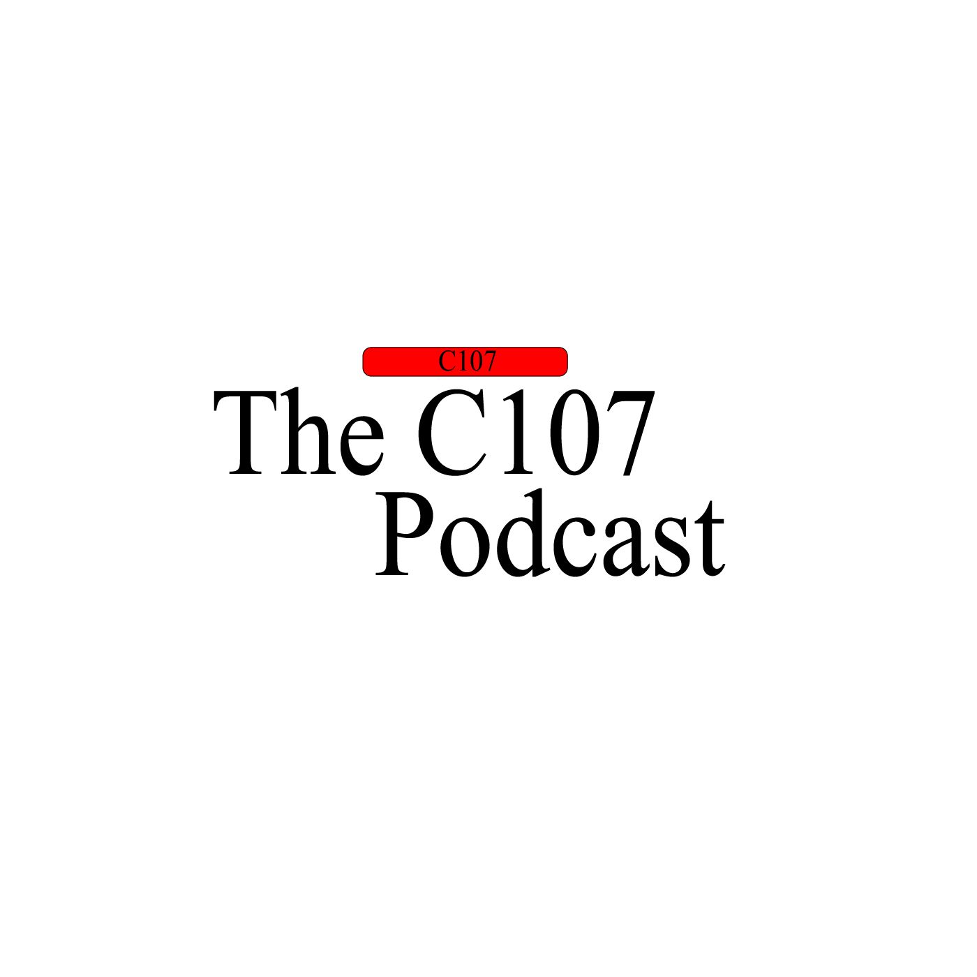 The C107 Podcast