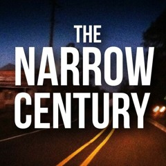Narrow Century