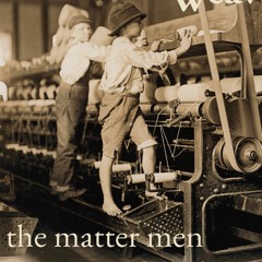 the matter men