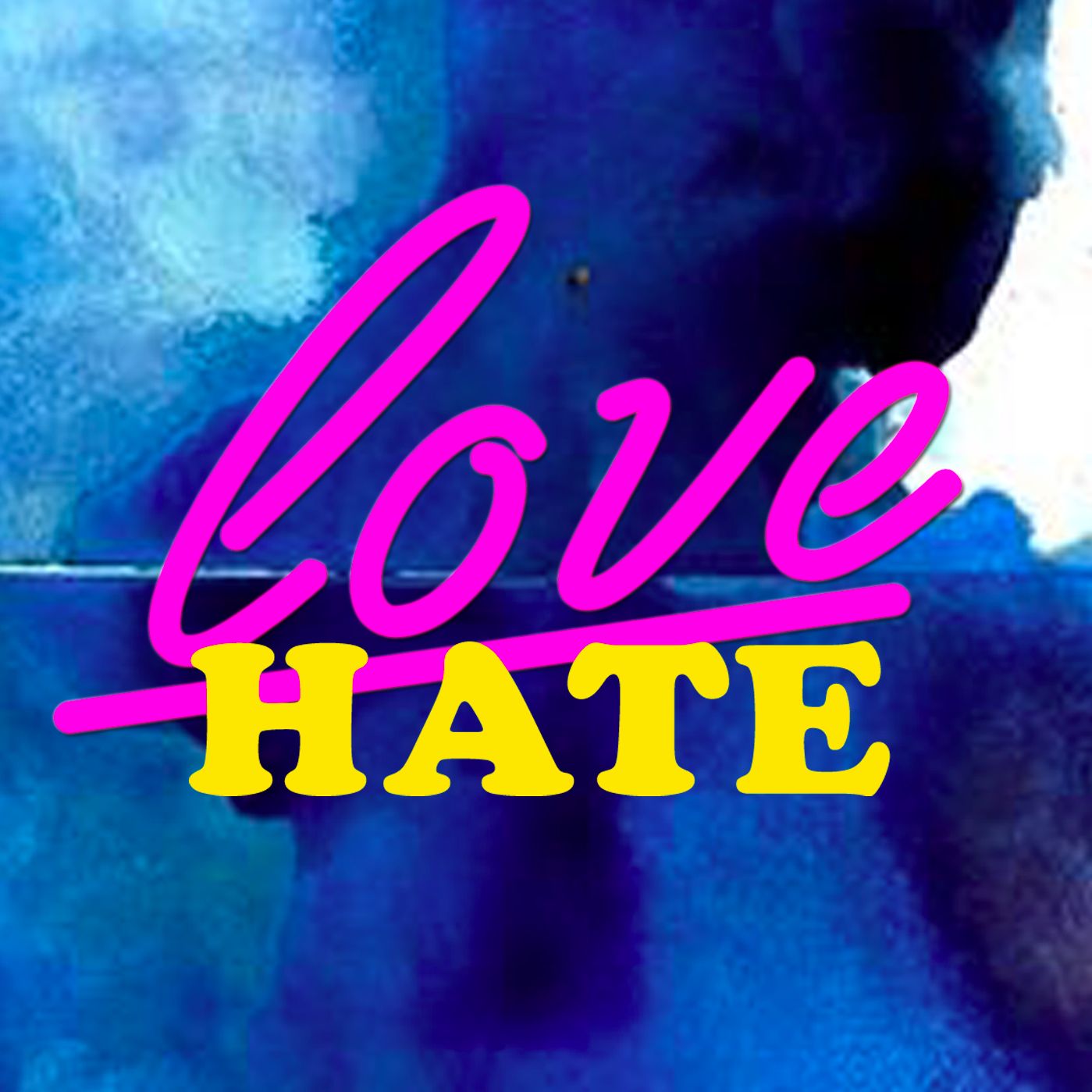 Love Hate Podcast Listen Via Stitcher For Podcasts 