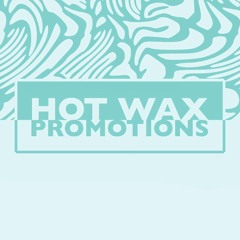 Hot Wax Promotions