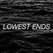 Lowest Ends