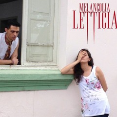 Melancolia Lettícia (OFICIAL)