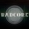 BadCore Productions