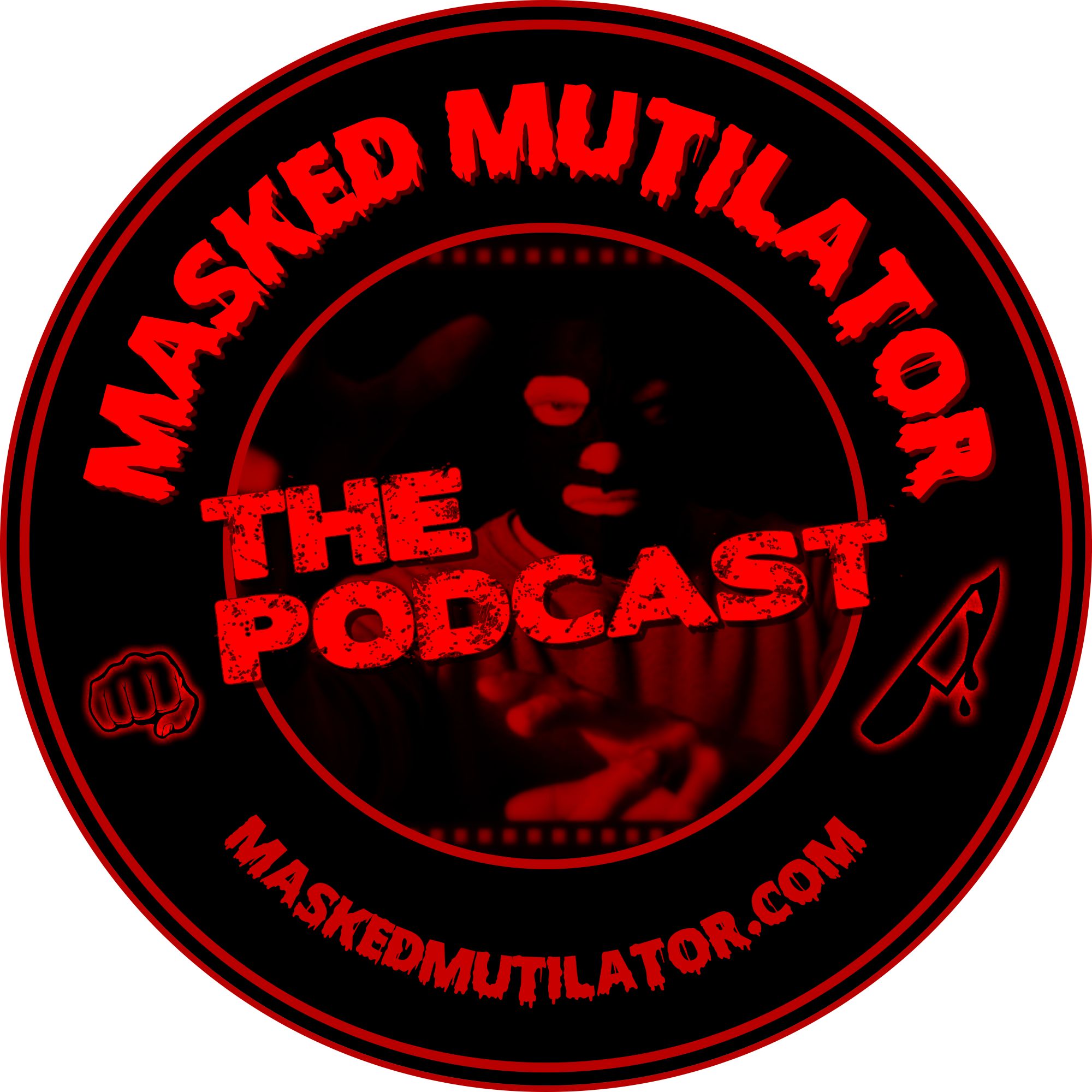 Masked Mutilator Podcast