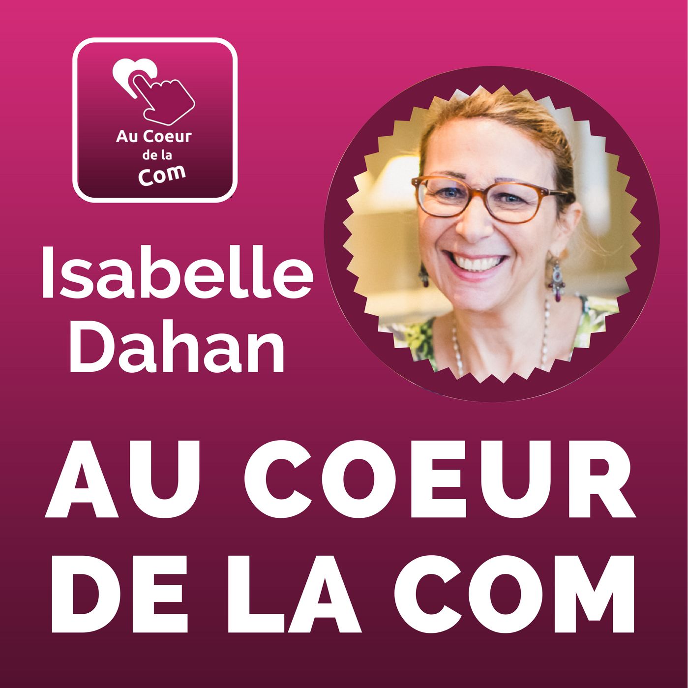 Au Coeur de la Com : la communication des entrepreneurs