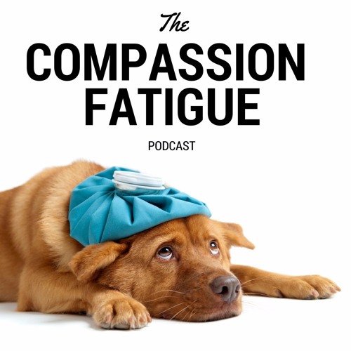 The Compassion Fatigue Podcast’s avatar