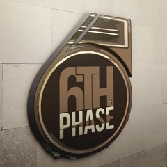 6th Phase