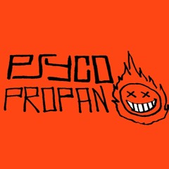 Psyco Propano