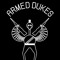 ARMED DUKES