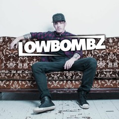 Lowbombz