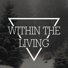 Within The Living