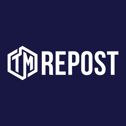 Stream TM Repost music | Listen to songs, albums, playlists for free on SoundCloud TM Repost